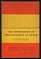 The Oppression of Protestants in Spain B001NIJ86K Book Cover