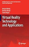  Virtual Reality Technology and Applications (Intelligent Systems, Control and Automation: Science and Engineering, 68, Band 68)