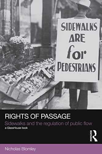 Rights of Passage: Sidewalks and the Regulation of Public Flow (Social Justice)