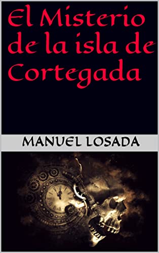 El Misterio de la isla de Cortegada: El Stephen King gallego (Spanish Edition)