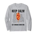 Keep Calm Eat Korean Corn Dog Food Lover
