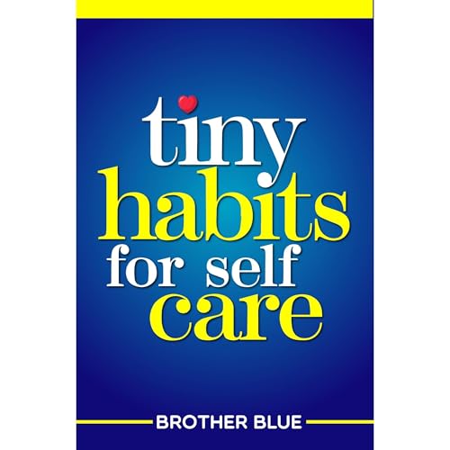 Tiny Habits for Self Care Audiolibro Por Brother Blue arte de portada