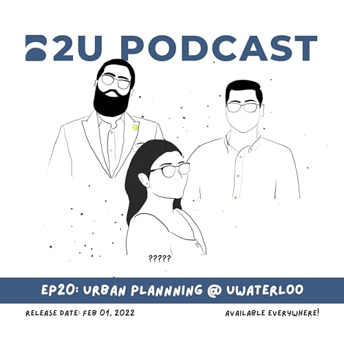 Ep 20 - Urban Planning @ UWaterloo