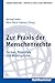 Zur Praxis der Menschenrechte: Formen, Potenziale und Widersprüche (Globale Solidaritat - Schritte zu einer neuen Weltkultur, Bd. 25): Formen, ... Schritte zu einer neuen Weltkultur, Band 25)