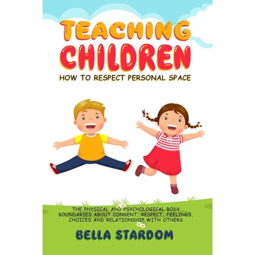 TEACHING CHILDREN HOW TO RESPECT PERSONAL SPACE Audiolibro Por Bella Stardom arte de portada