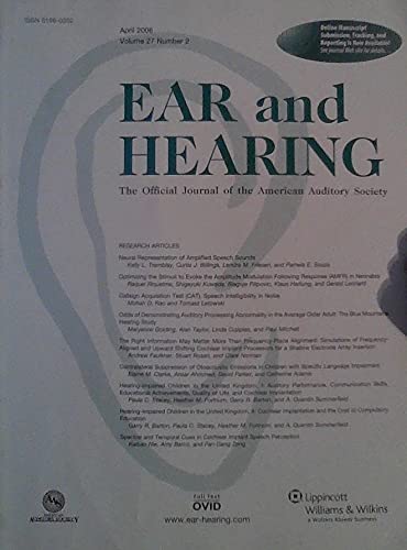 Neural Representation of Amplified Speech Sounds / Callsign Acquisition Test (CAT): Speech Intelligibility in Noise - (Ear and Hearing - Volume 27, Number 2, April 2006)