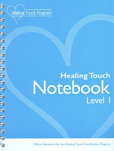 Healing Touch Notebook: Level 1: Official Noteb... 0979047722 Book Cover