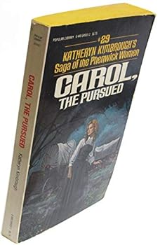 Carol, the Pursued - Book #29 of the Saga of the Phenwick Women