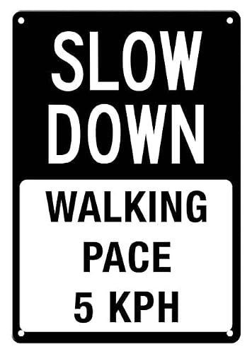 Slow Down Walking Pace 5 Kph Retro for Home Garage Farm Garden Bar Coffee Kitchen Wall Decor Tin Sign 8x12 Inch