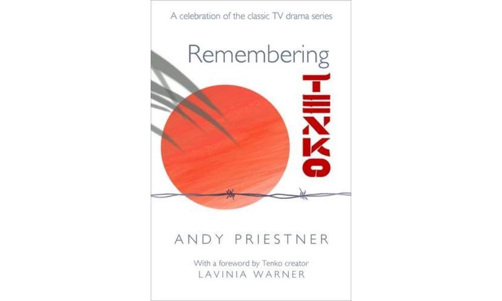 Remembering Tenko: A Celebration of the Classic TV Drama Series