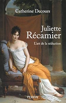 Paperback Juliette Récamier, l'art de la séduction (French Edition) [French] Book