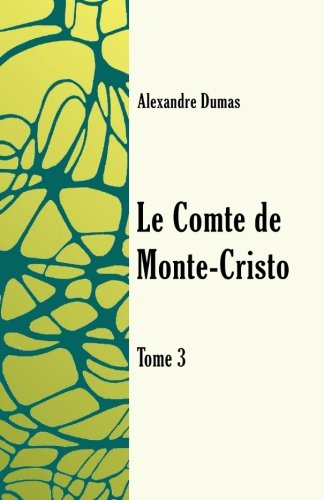 Le comte de Monte-Cristo Tome3