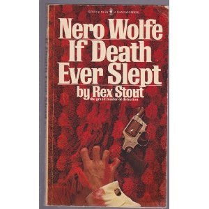 If Death Ever Slept (A Nero Wolfe Novel) B001CXEF4Q Book Cover