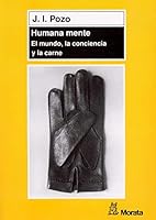 Humana Mente - El Mundo, La Conciencia y La Carne (Coleccion Psicologia) 847112467X Book Cover