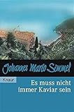 Es muss nicht immer Kaviar sein - Johannes M Simmel