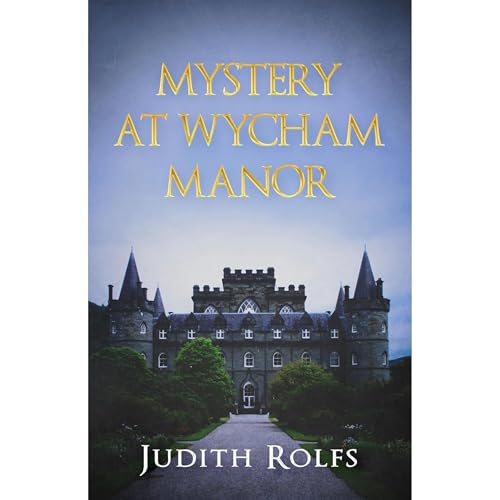 MYSTERY AT WYCHAM MANOR by JUDITH ROLFS episode artwork