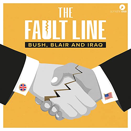 8 The Pieces Of The Puzzle The Fault Line Bush Blair And Iraq Podcasts On Audible Audible Com