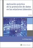  Aplicación práctica de la protección de datos en las relaciones laborales