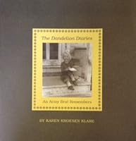 The Dandelion Diaries: An Army Brat Remembers B000HNXA70 Book Cover