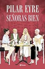 Señoras bien (Autores Españoles e Iberoamericanos)