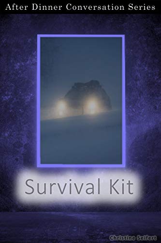 Survival Kit: After Dinner Conversation Short Story Series