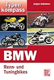  Typenkompass BMW Tuning- und Rennmaschinen.: Renn- und Tuningbikes