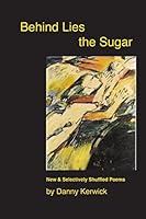 Behind Lies the Sugar 0997066601 Book Cover