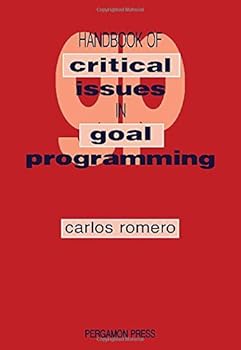 Hardcover Handbook of Critical Issues in Goal Programming Book