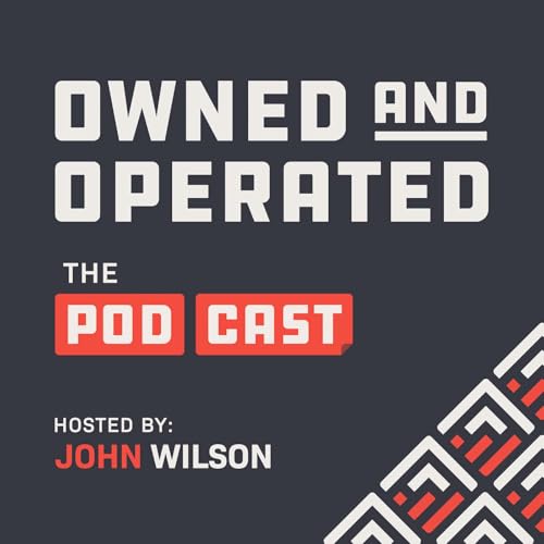 Couverture de Owned and Operated - A Plumbing, Electrical, and HVAC Business Growth Podcast