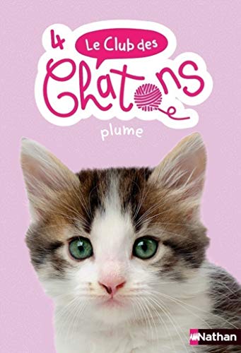 Amazon Com Le Club Des Chatons Plume Tome 4 Des 6 Ans French Edition Ebook Mongredien Sue Delcourt Anne Books