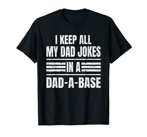 I Keep All My Dad Jokes In A Dad-A-Base Vintage Father's Day Maglietta