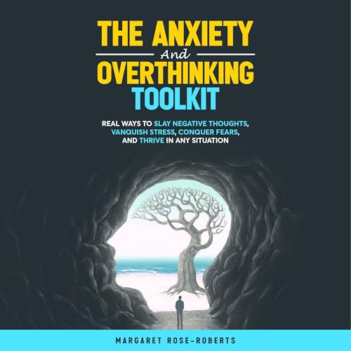 The Anxiety and Overthinking Toolkit by Margaret Rose-Roberts episode artwork