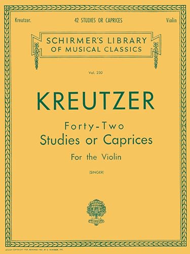 Kreutzer - 42 Studies or Caprices: Schirmer Library of Classics Volume 230 Violin Method