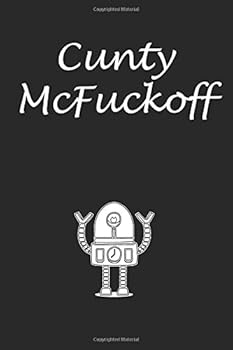 Paperback Cunty McFuckoff: Lined notebook Book