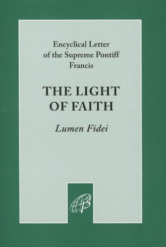 The Light of Faith (Lumen Fidei)