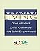 New Covenant Living: God Initiated, Christ Centered, Holy Spirit Empowered