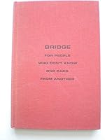 Bridge for people who don't know one card from another 0064633802 Book Cover