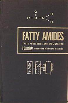 Hardcover Fatty Amides: Their Properties and Applications Book