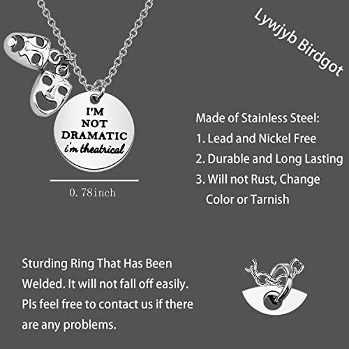 Image of Lywjyb Birdgot Theater Gift Theatre Gift Drama Necklace I'm Not Dramatic I'm Theatrical Necklace
