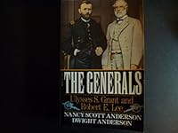 The Generals: Ulysses S. Grant & Robert E. Lee 0394521064 Book Cover