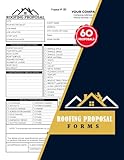 Roofing Proposal Forms: Custom Estimate & Repair Book for Carpenters, Roofers, and Builders | 60 Forms...