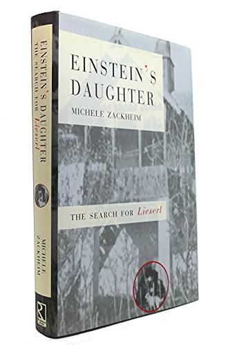 Einstein's Daughter: The Search for Lieserl
