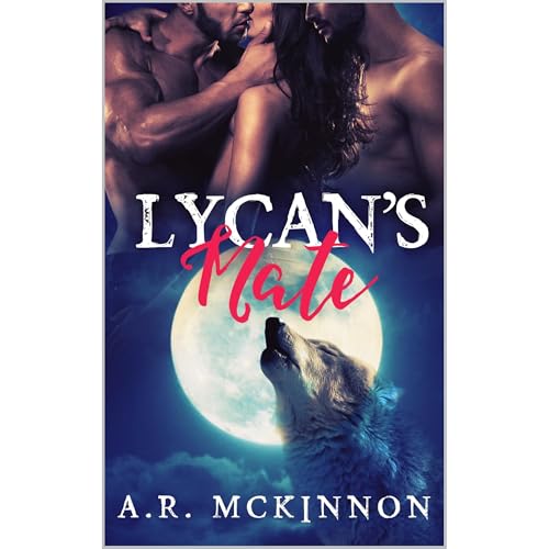 Lycan's Mate Audiolibro Por A.R McKinnon arte de portada