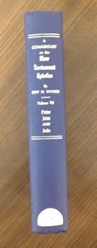 A commentary on the New Testament Epistles of Peter, John, and Jude