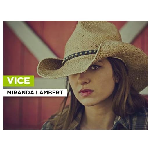 Vice al estilo de Miranda Lambert