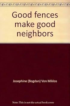 Hardcover Good fences make good neighbors Book