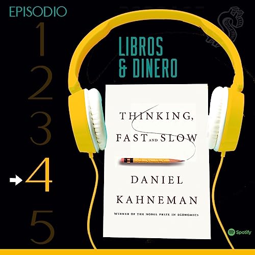 (4) Pensar R&aacute;pido y Lento de Daniel Kahneman Podcast Por  arte de portada