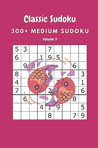 Classic Sudoku: 300+ Medium sudoku Volume 9