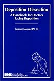 Deposition Dissection: A Handbook for Doctors Facing Deposition