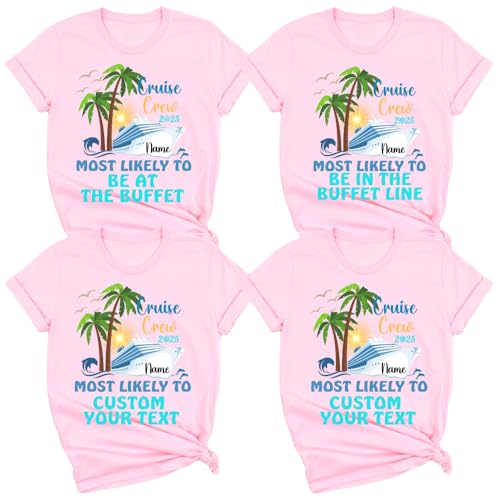 Custom Cruise Crew Shirts, 40 Most Likely to Sayings, Add Name or Your Own Quote, Funny Matching Cruise Trip Tee